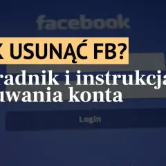 Likwidacja konta na Facebooku: proste kroki, aby uniknąć problemów